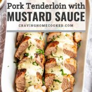 pin for pork tenderloin with mustard sauce.