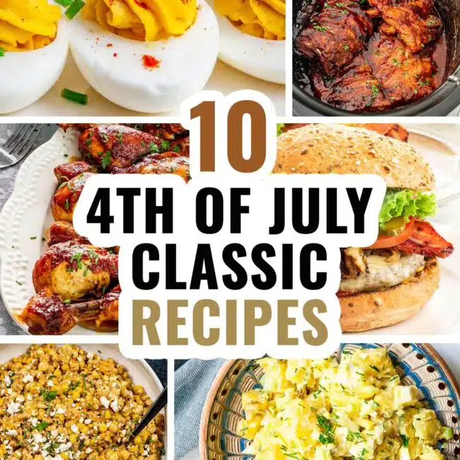 collage for 10 4th of july classic comfort food recipes.
