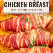 pin for bacon wrapped chicken breast.