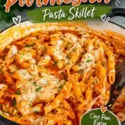 pin for chicken parmesan pasta skillet.