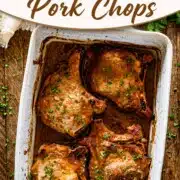 Brown Sugar Italian Pork Chops Pinterest graphic featuring baked pork chops in a casserole dish with elegant recipe title overlay.